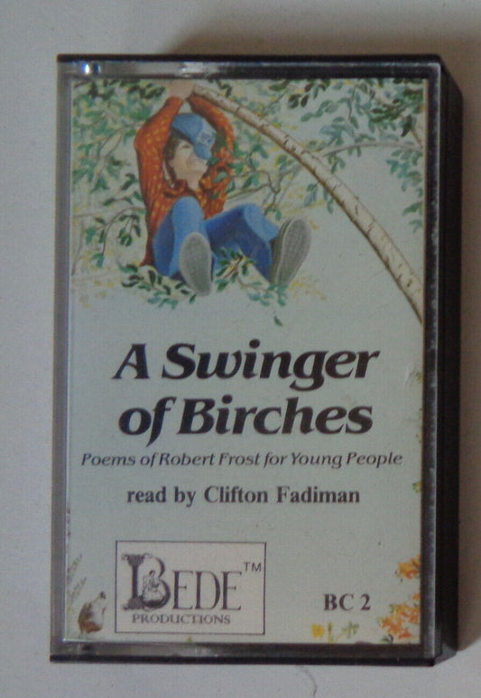 A Swinger of Birches: Poems of Robert Frost For Young People Audio cassette book