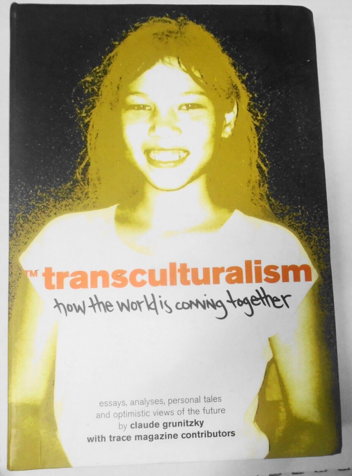 Transculturalism, by Claude Grunitzky - SIGNED First edition 2004