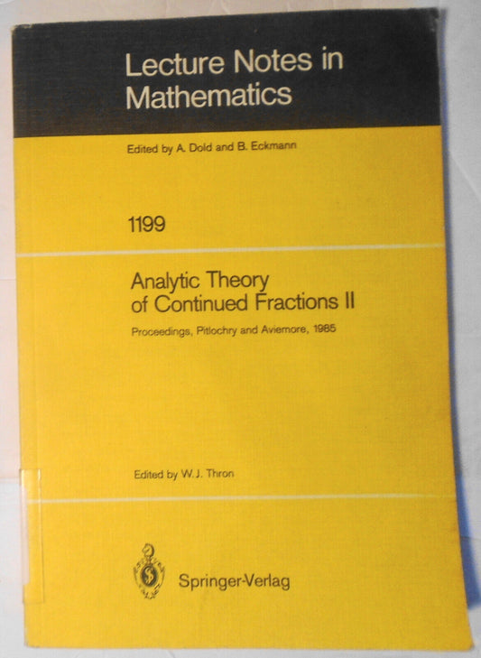 Analytic Theory of Continued Fractions II, edited by Wolfgang J. Thron. 1986.  .