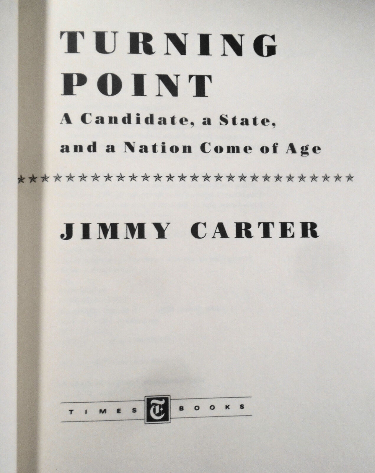 Turning Point, by President Jimmy Carter. 1992 SIGNED Hardcover/DJ