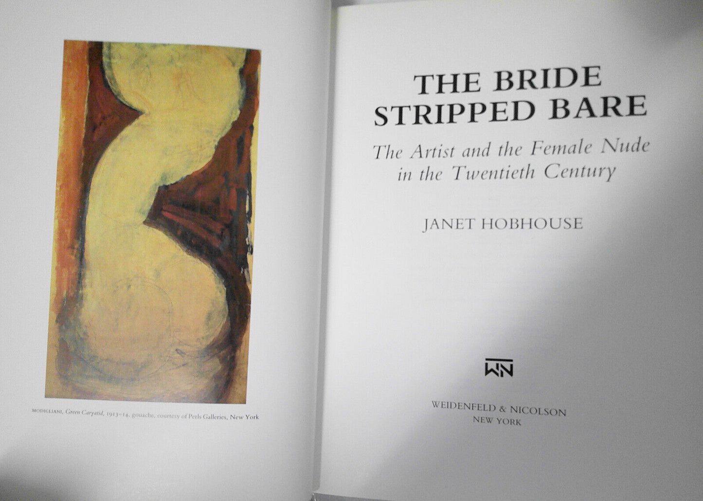 The Bride Stripped Bare, the Artist and the Female Nude.. by Janet Hobhouse HCDJ