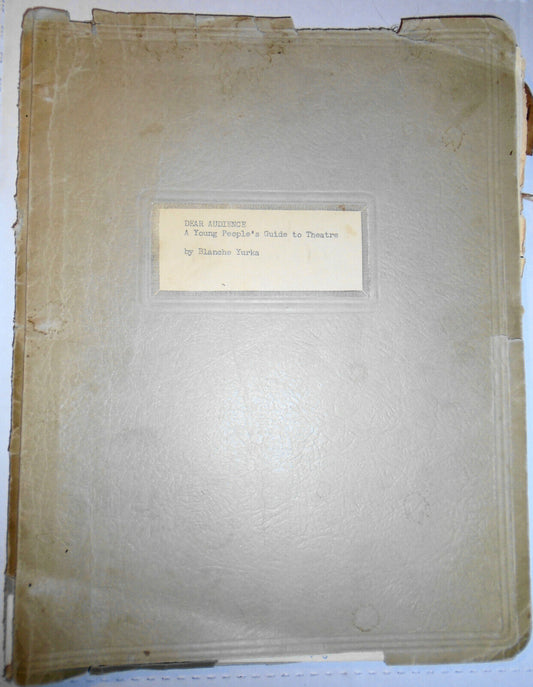 Actress Blanche Yurka - Dear Audience - Typed and handwritten outline Manuscript