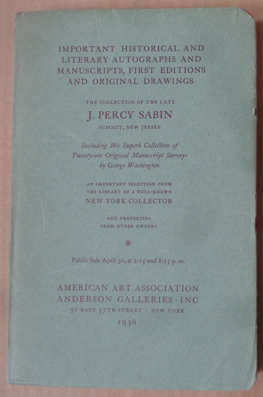 IMPORTANT HISTORICAL & LITERARY AUTOGRAPHS AND MANUSCRIPTS J Percy Sabin 1936