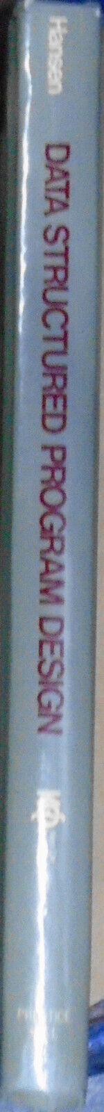 Data structured program design, by Kirk Hansen. 1986 First edition. Hardcover.