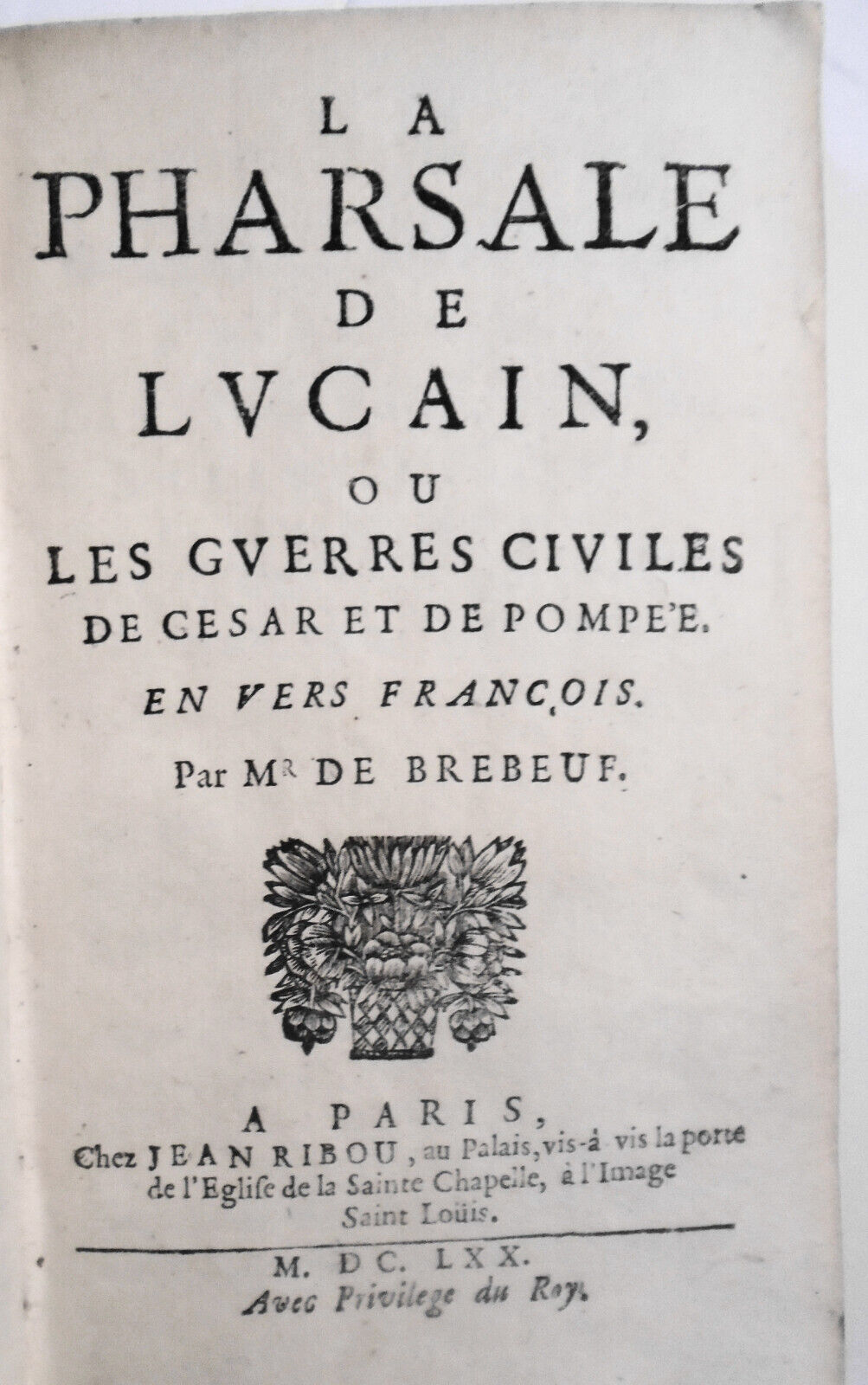 1670 La Pharsale de Lucain. By Marcus Annaeus Lucanus. [Binding; Illustrated]