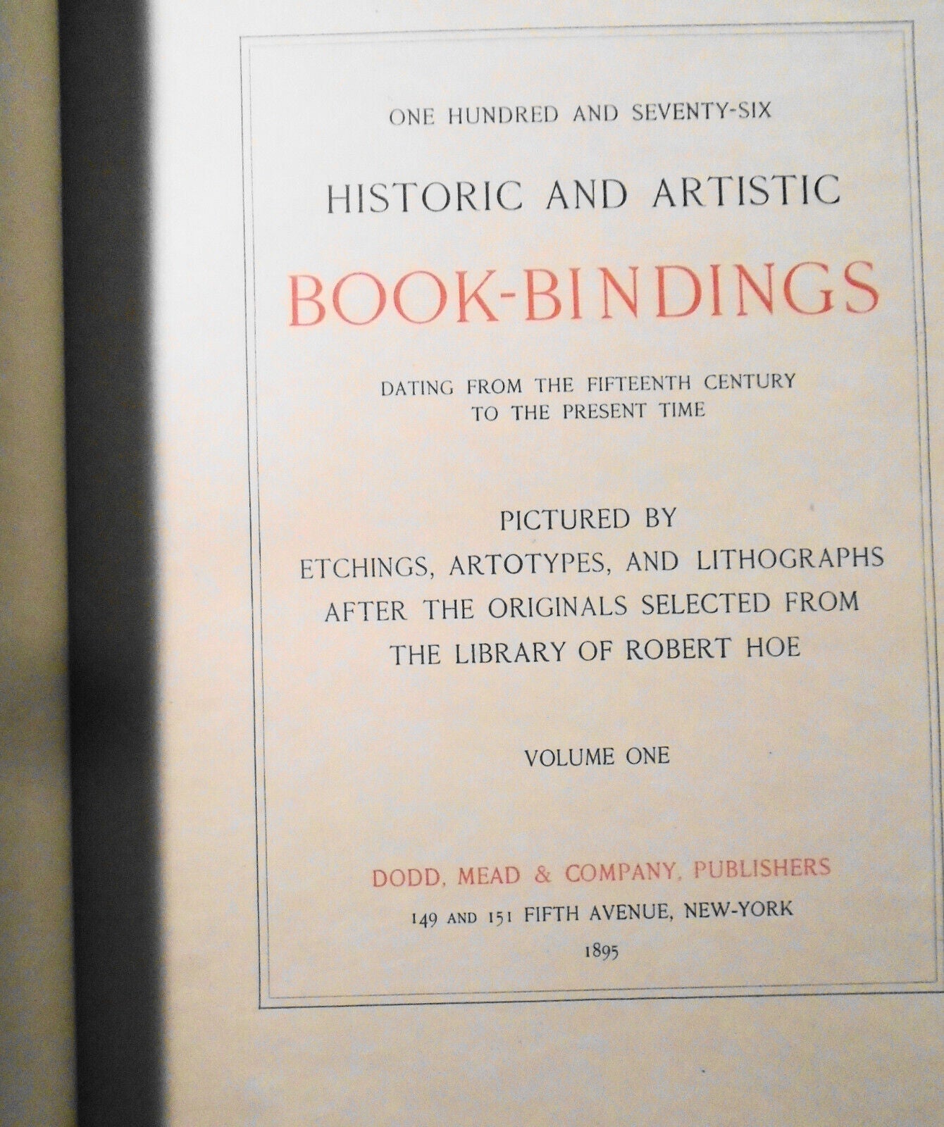 176 Historic and Artistic Book-bindings by Robert Hoe. 1895. 2 Vol Ltd ed of 200