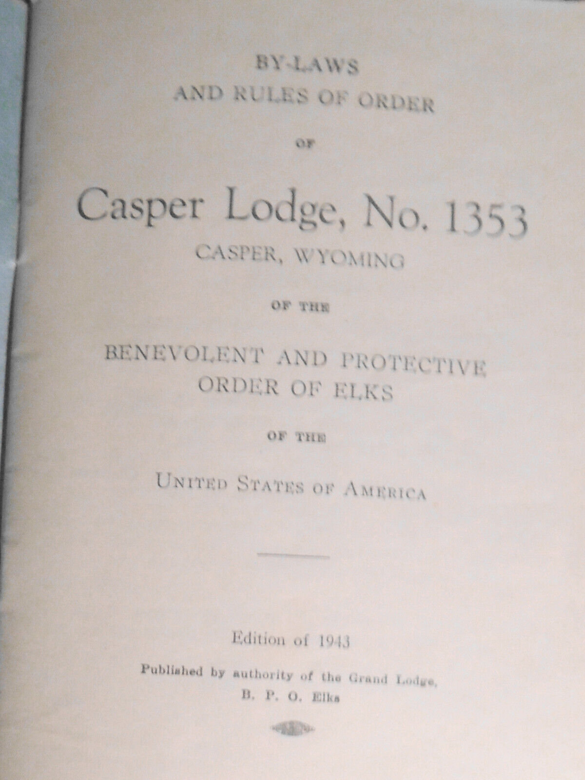 1944 By-laws of Casper Lodge Wyoming, No. 1353. Order of the Elks