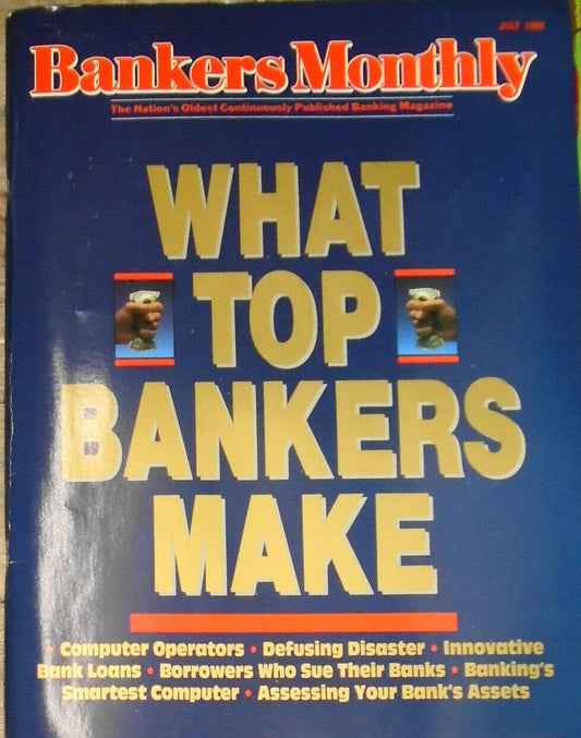 Bankers Monthly magazine, July 1988  --  What Top Bankers Make ...