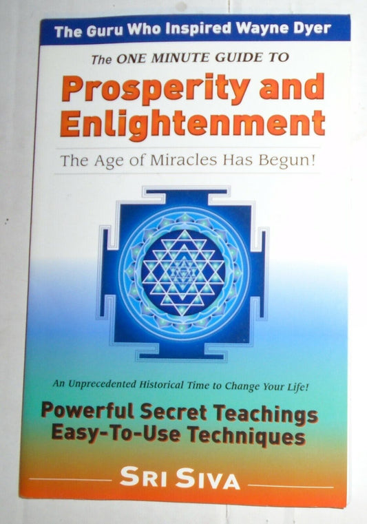 Sri Siva : The One Minute Guide to Prosperity and Enlightenment