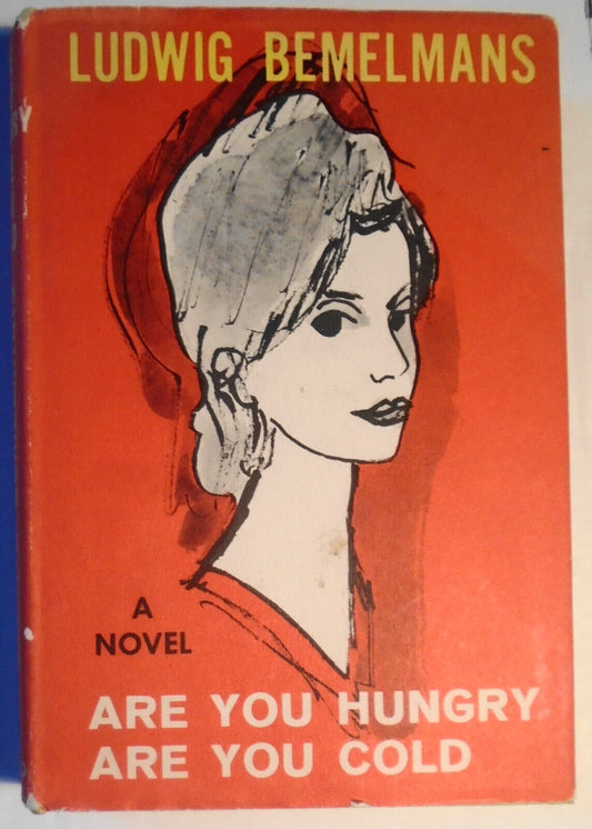 Are you hungry, are you cold, by Ludwig Bemelmans. First edition, 1960. HC/DJ