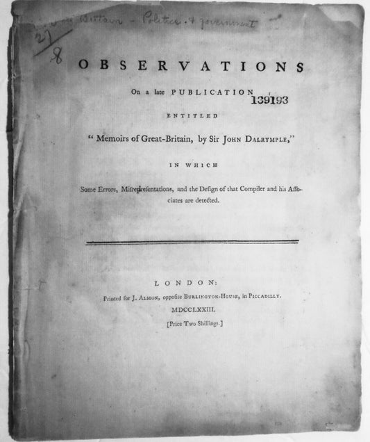 1773 Observations on ... "Memoirs of Great-Britain, by Sir John Dalrymple".