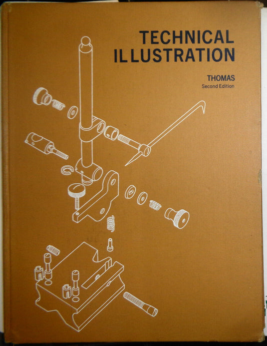 Technical Illustration, by T A Thomas. 2nd edition, 1968. Hardcover.