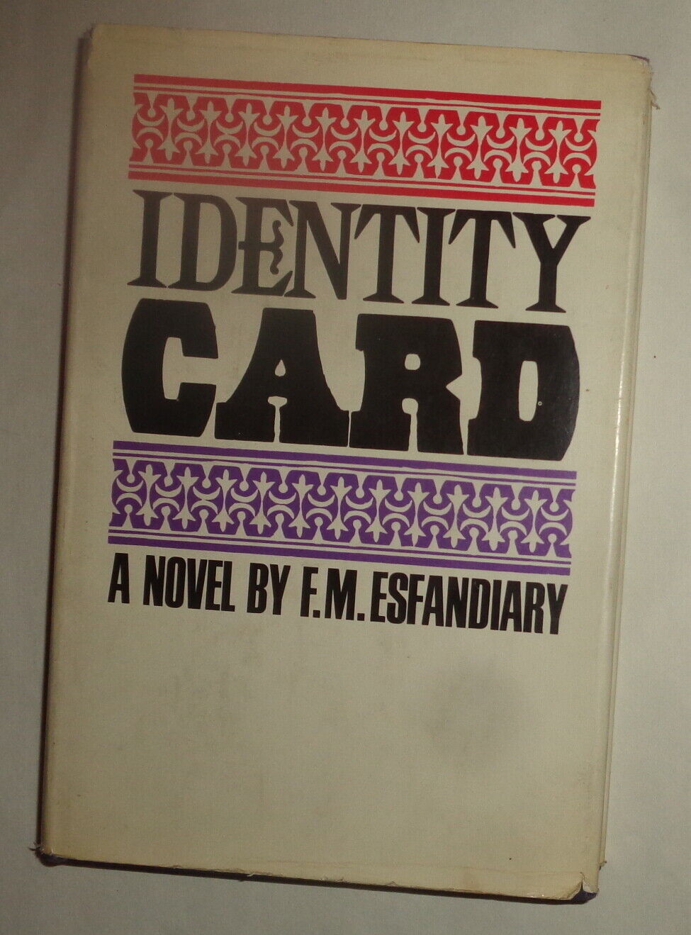 Identity Card; a novel - by F M Esfandiary. SIGNED First edition, 1966 Hardcover