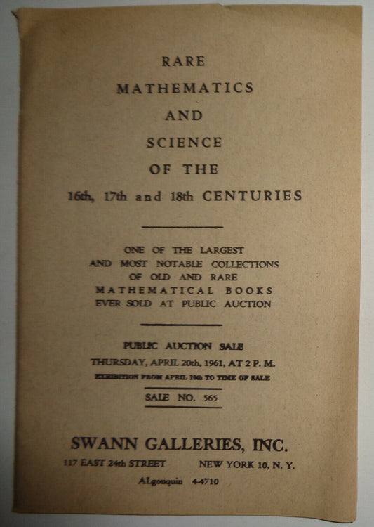 RARE MATHEMATICS AND SCIENCE OF THE 16th-18th CENTURIES 4/20/61 Swann Galleries
