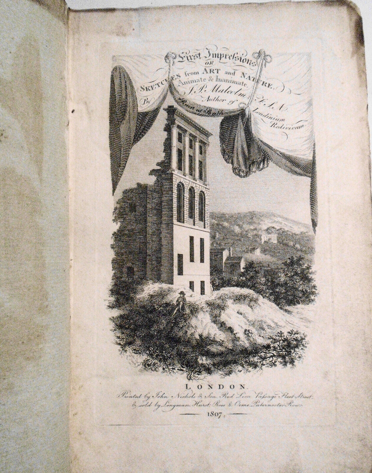 1807 First Impressions Or Sketches from Art and Nature, by James Peller Malcolm.