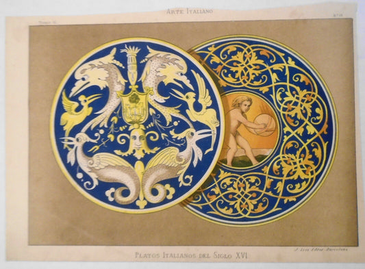 Platos Italianos  siglo XVI - Arte Italiano lithograph ca 1890, J Seix Barcelona