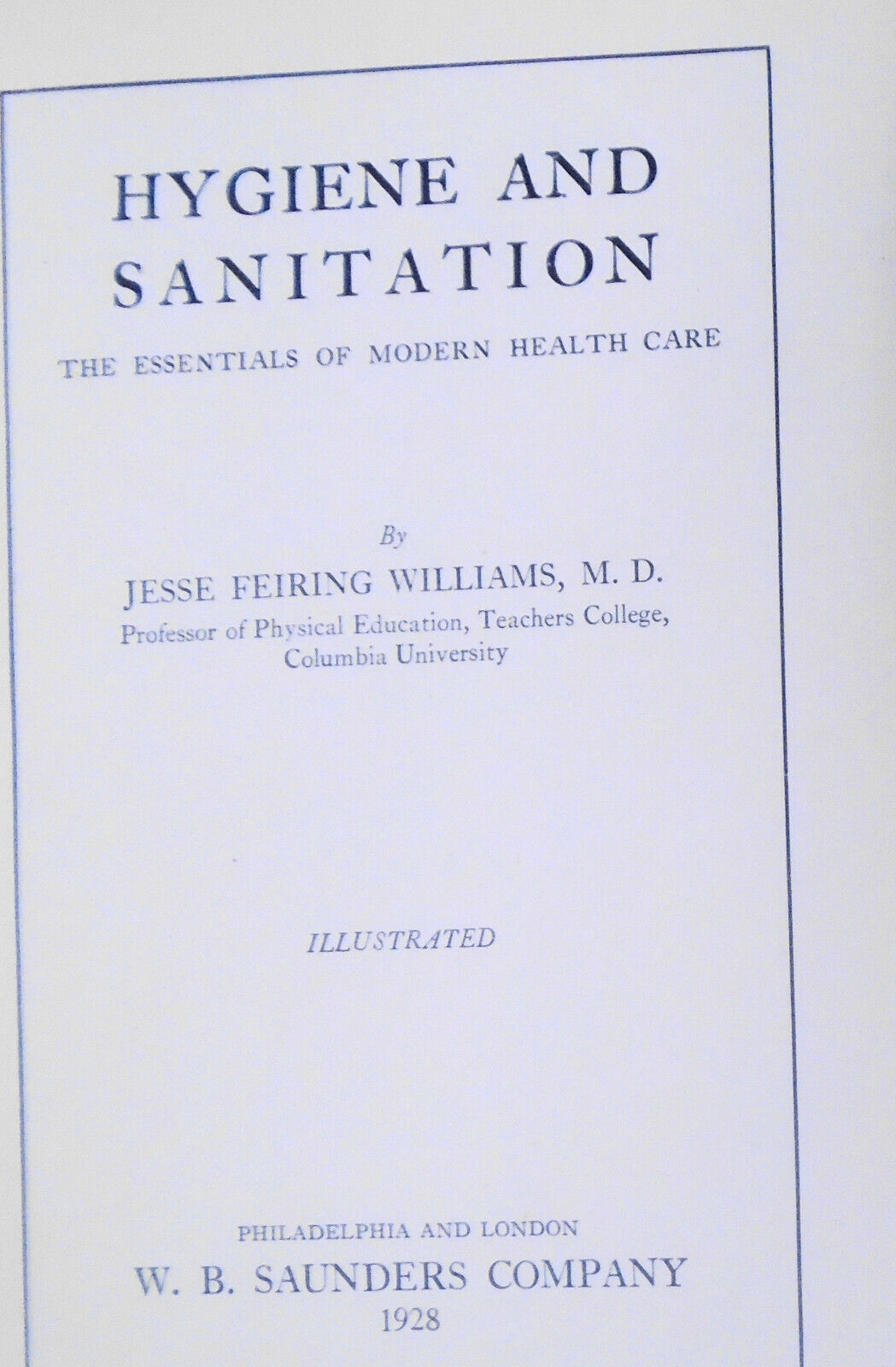 Hygiene And Sanitation - The Essentials Of Modern Health Care 1928 by J Williams