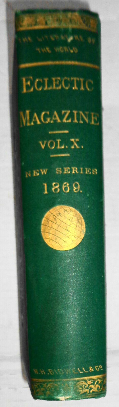 1869 The Eclectic magazine of foreign literature, science art July-Dec Vol. X