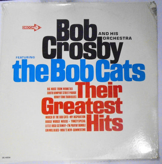 Bob Crosby and His Orchestra featuring the Bob Cats - Greatest Hits - SEALED  LP