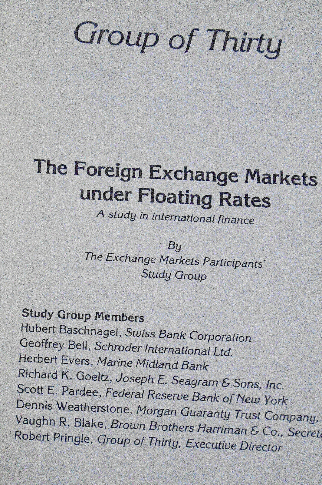 The foreign exchange markets under floating rates - by Group of Thirty. 1980