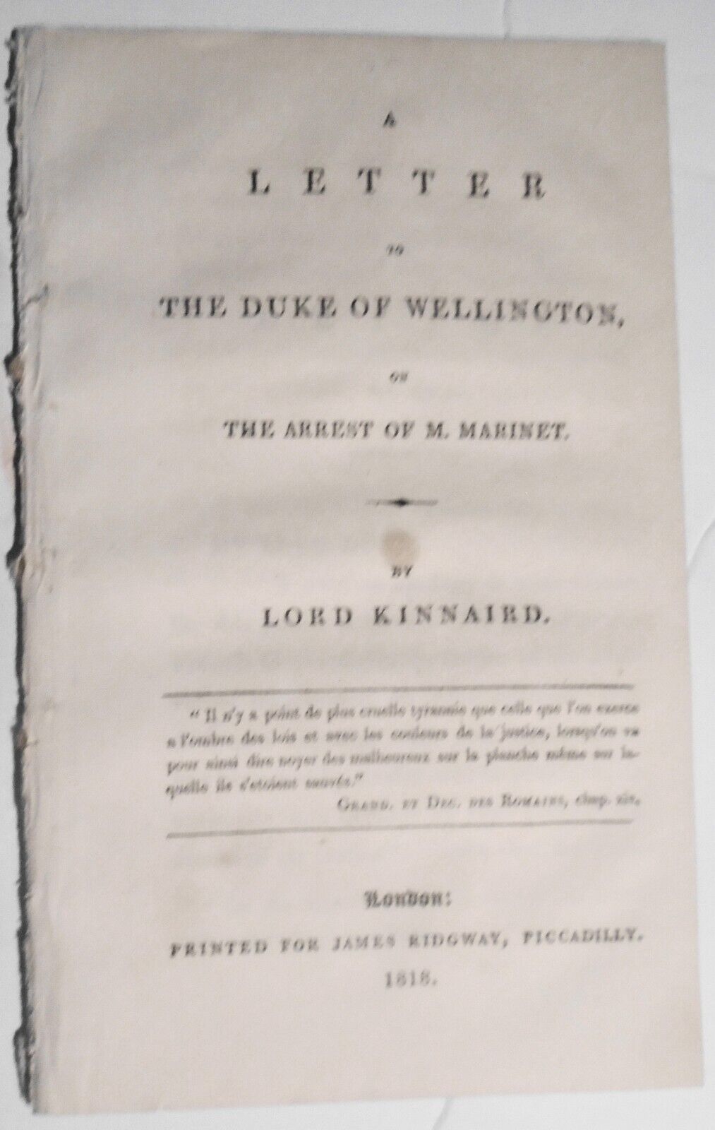 1818 A letter to Duke of Wellington on the arrest of M. Marinet - Lord Kinnaird