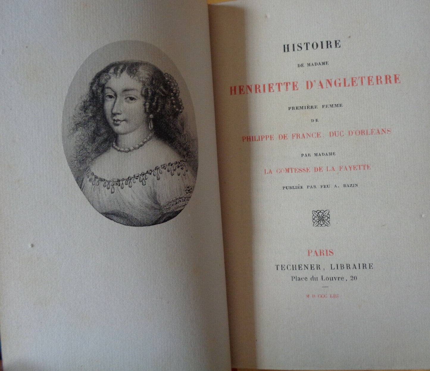 1853 - Histoire de Madame Henriette d'Angleterre by Marie Madelaine de LaFayette