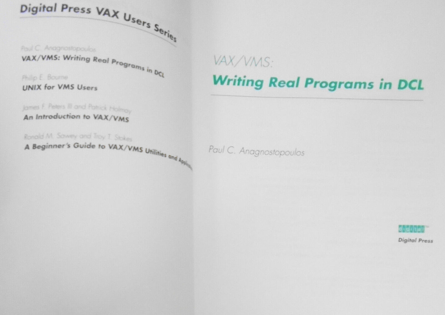 VAX/VMS : Writing Real Problems in DCL, by Paul C. Anagnostopoulos. 1989 1st ed.