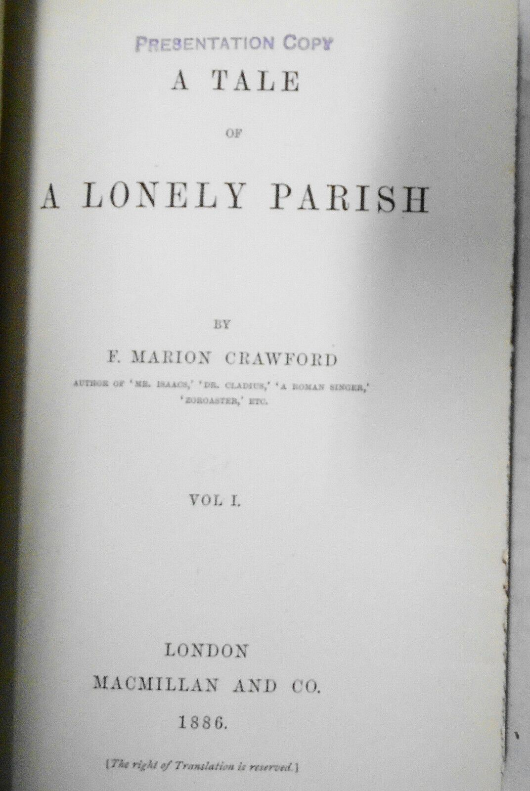 1886  F. Marion Crawford A Tale Of A Lonely Parish. Two Vol. Set - First Edition