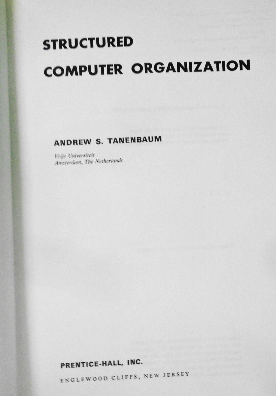 Structured Computer Organization by Andrew S. Tanenbaum, First Edition. 1976