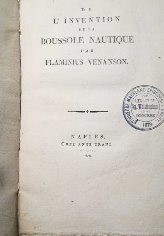 1808 [Compasses] De l'Invention de la boussole nautique, by Flaminius Venanson.