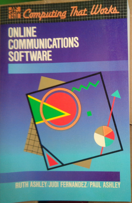 Online Communications Software, by Ruth Ashley; Judi Fernández; Paul Ashley. NEW