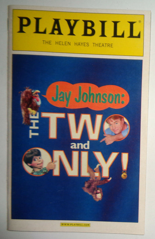 JAY JOHNSON: THE TWO AND ONLY - OPENING NIGHT PLAYBILL -  SEPTEMBER 28, 2006