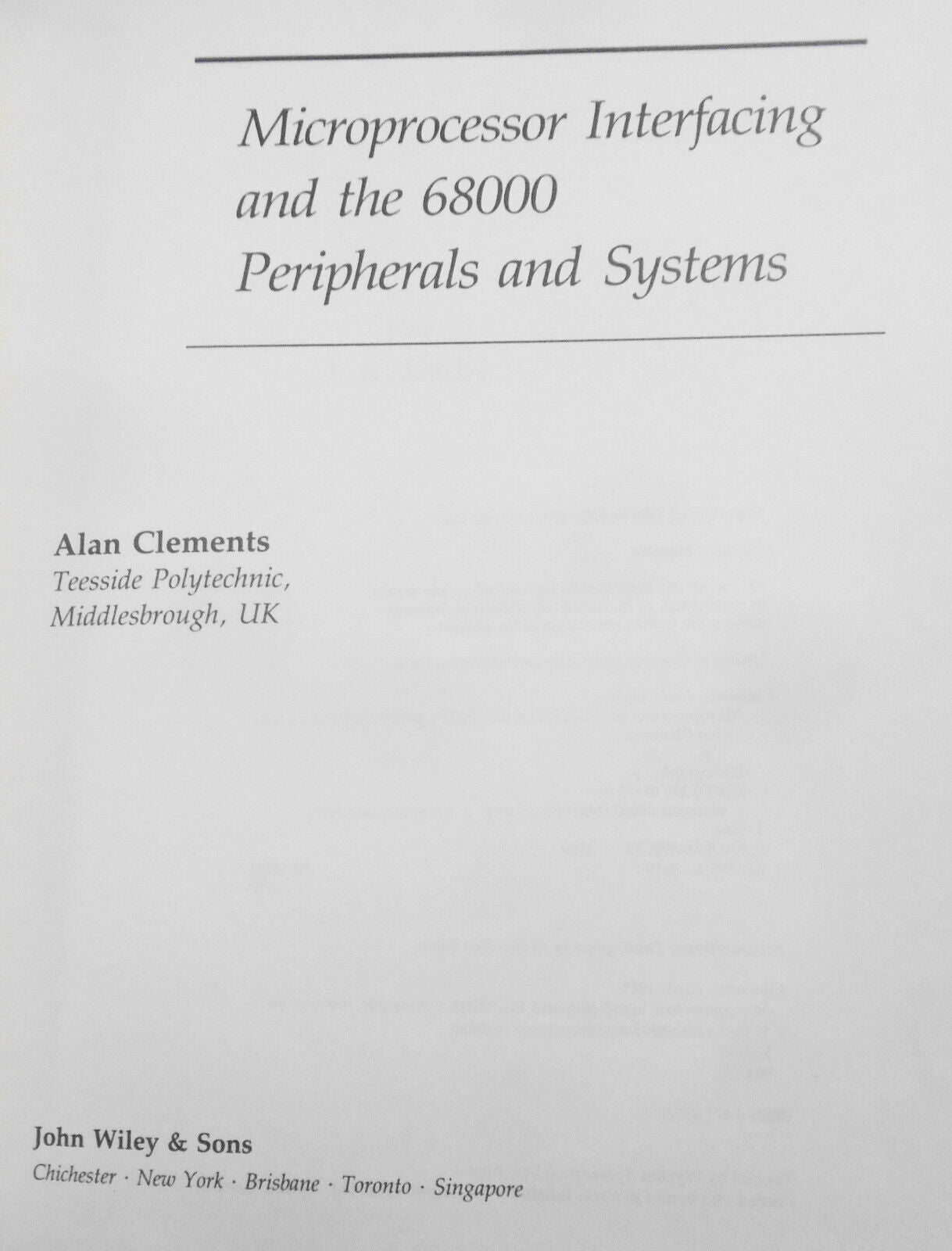 Microprocessor interfacing and the 68000: peripherals and systems 1989 Hardcover