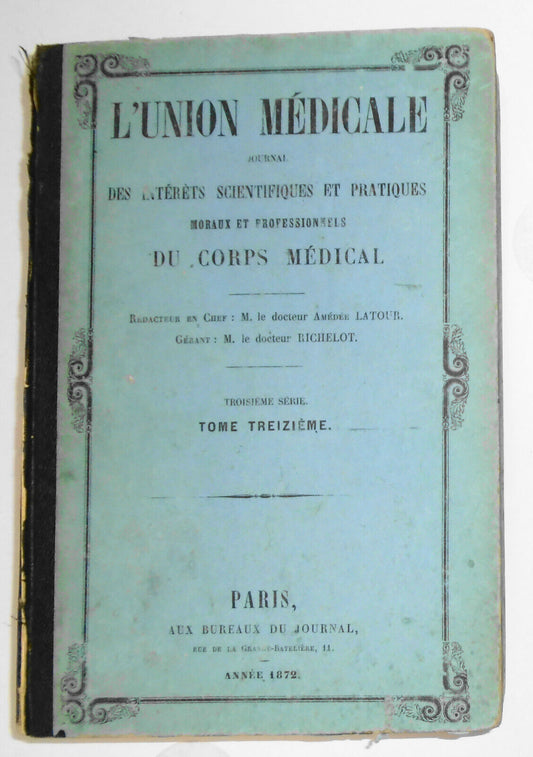 1872 L'union Medicale - Journal Des Interets Scientifique Et Pratiques...Medical