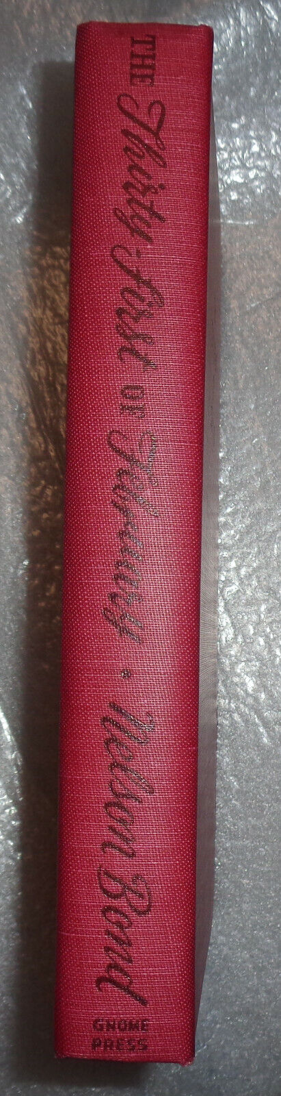 The Thirty-First Of February, by Nelson Slade Bond. First Edition, 1949 1st ptg