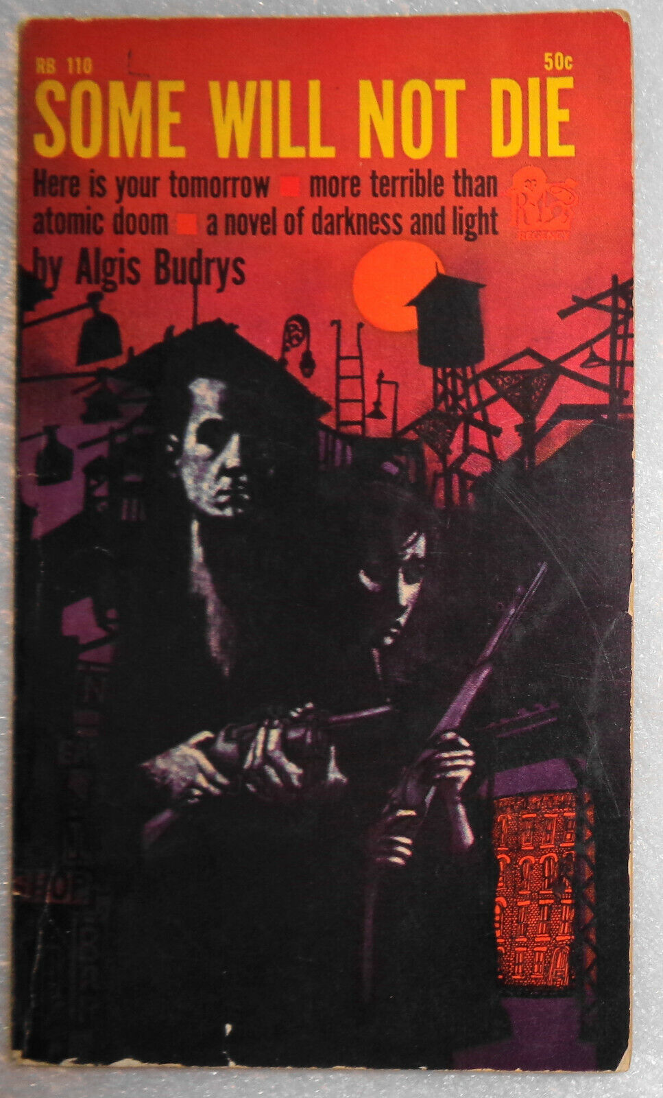 Some Will Not Die, by Algis Budrys. 1961 Regency Books, RB 110 Paperback 1st ed.