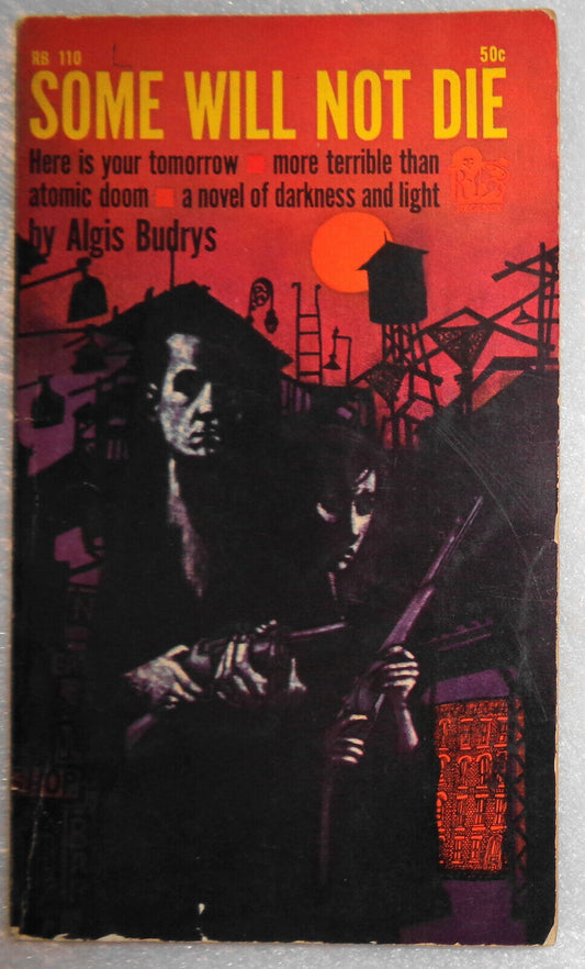 Some Will Not Die, by Algis Budrys. 1961 Regency Books, RB 110 Paperback 1st ed.