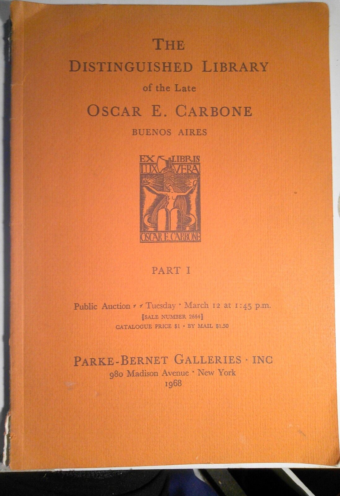 Distinguished Library of Oscar Carbone - Parts 1&2, 1968. Parke-Bernet Galleries