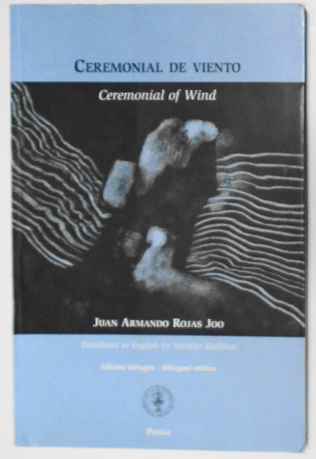 Ceremonial de Viento = Ceremonial of Wind - [SIGNED], by Juan Armando Rojas Joo