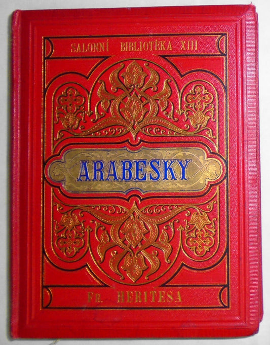 Arabesky a kresby, by  Fr. Heritesa. 1880 First edition. In Czech