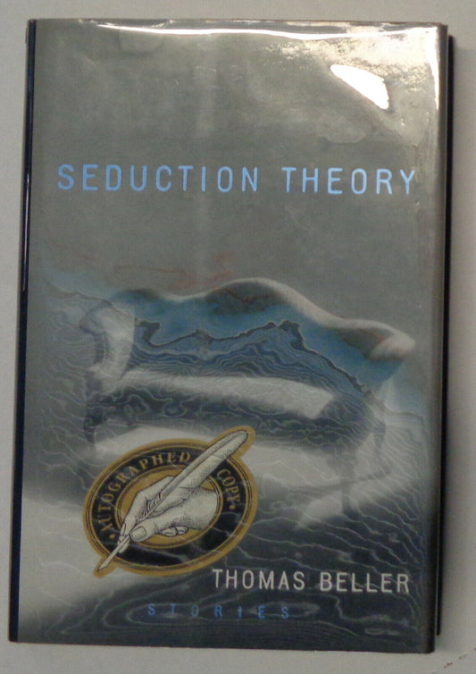 Seduction theory : stories, by Thomas Beller. SIGNED First Edition, 1995. HC/DJ