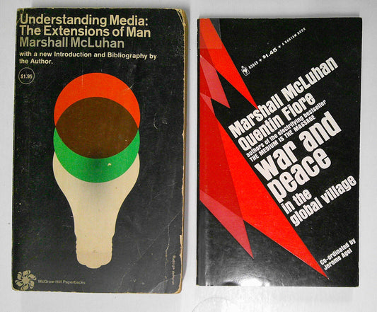 Marshall McLuhan: Understanding Media  + War & Peace in the Global Village
