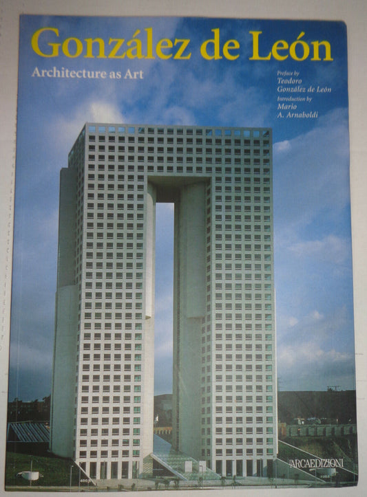 Gonzalez de Leon : Architecture as Art (1998, Trade Paperback) NEW