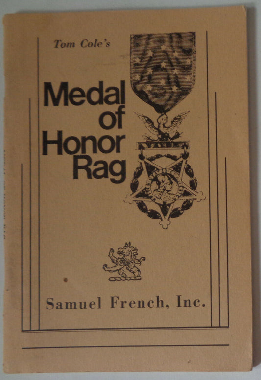 Medal of Honor rag : a full length play in one act, by Tom Cole. 1983