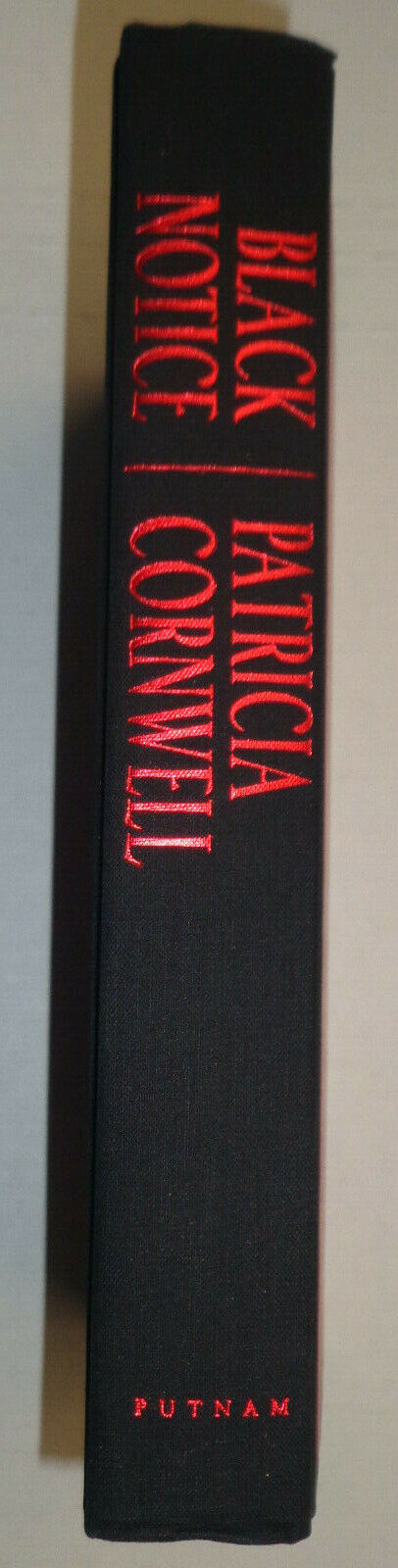 Patricia Cornwell - Black Notice - Signed First edition. 1999. Fine/Fine New