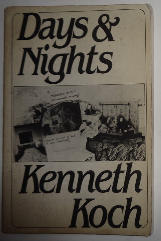 Kenneth Koch SIGNED: Days and Nights  1st Edition 1982
