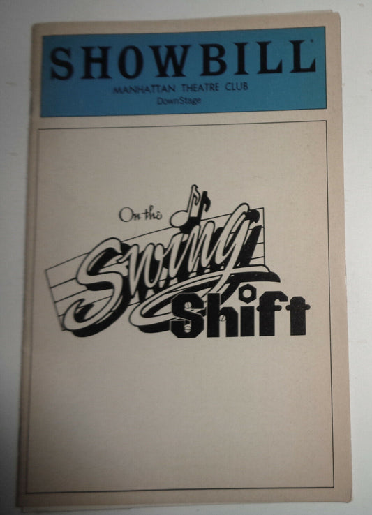 On The Swing Shift - Showbill - Manhattan Theatre Club - Downstage, 1983