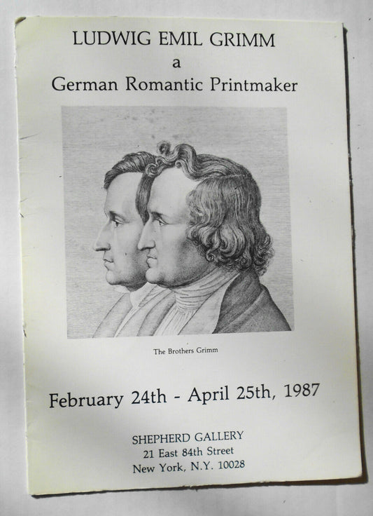 Ludwig Emil Grimm : a German Romantic printmaker : Shepherd Gallery, NYC, 1987