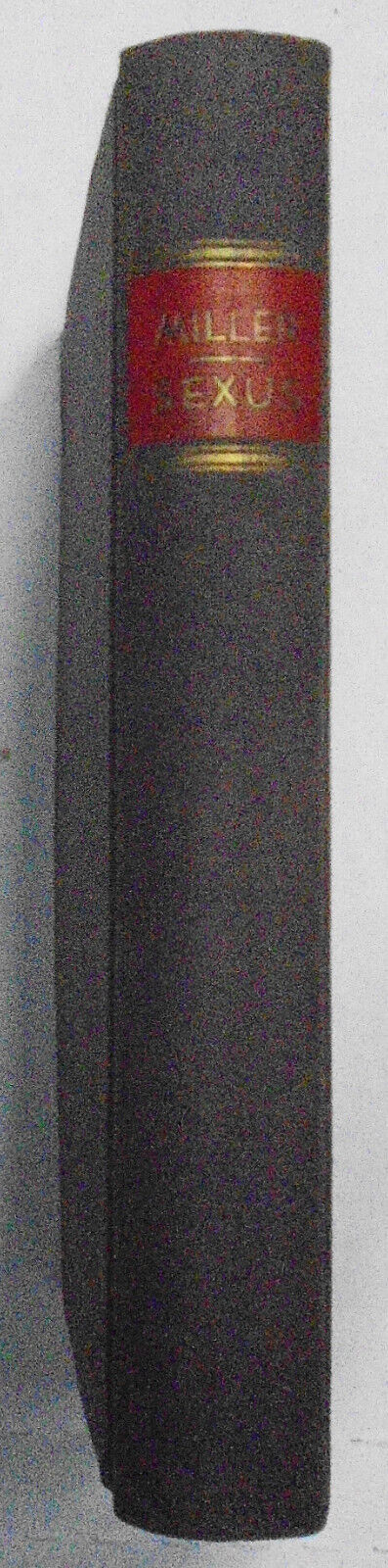 Henry Miller : The Rosy Crucifixion. Book One. Sexus. The Condor Society, 1953