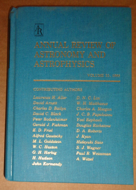 ANNUAL REVIEW OF ASTRONOMY AND ASTROPHYSICS - VOLUME 33, 1995